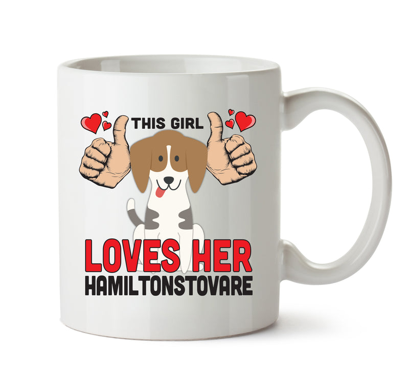 This girl loves her Hamiltonstovare - Mug - Dog Lover Mug