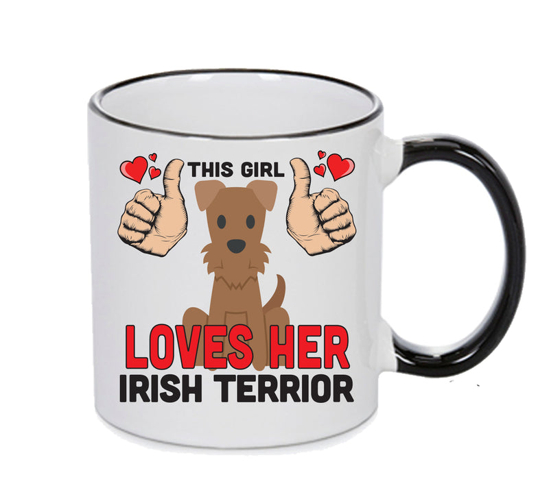 This girl loves her Irish Terrior Mug - Dog Lover Mug