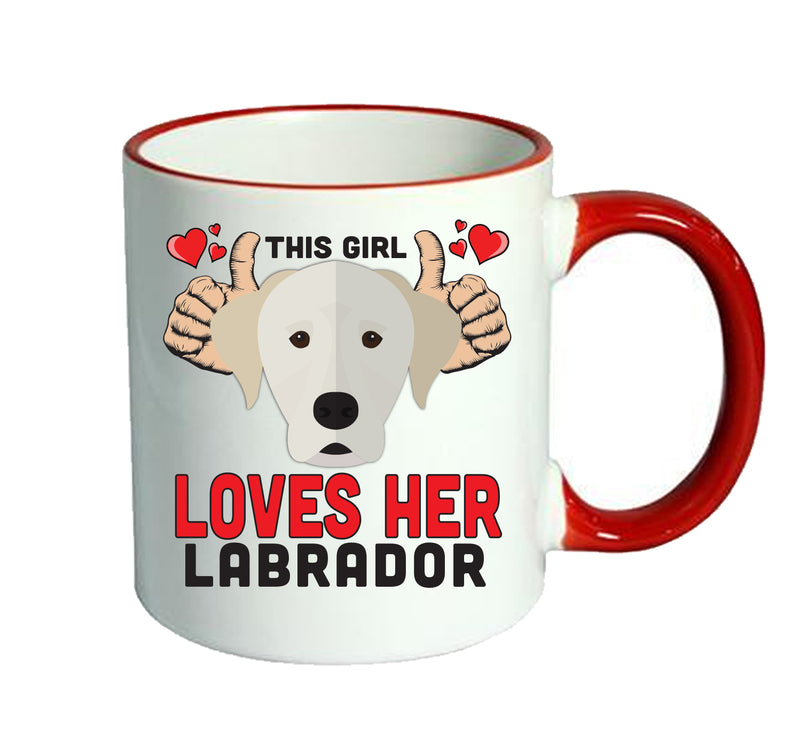 This girl loves her Labrador Mug - Dog Lover Mug