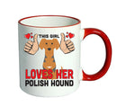 This girl loves her Polish Hound Mug - Dog Lover Mug