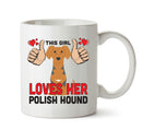 This girl loves her Polish Hound - Mug - Dog Lover Mug