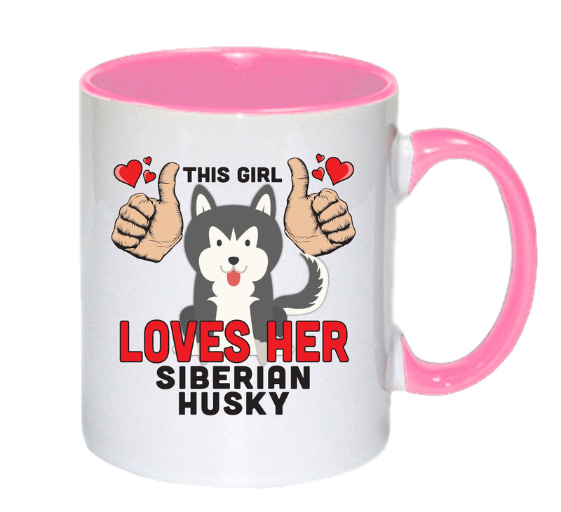 This girl loves her Siberian Husky Mug - Dog Lover Mug