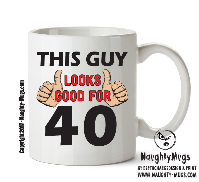 This Guy Looks Good For Personalised ADULT OFFICE MUG