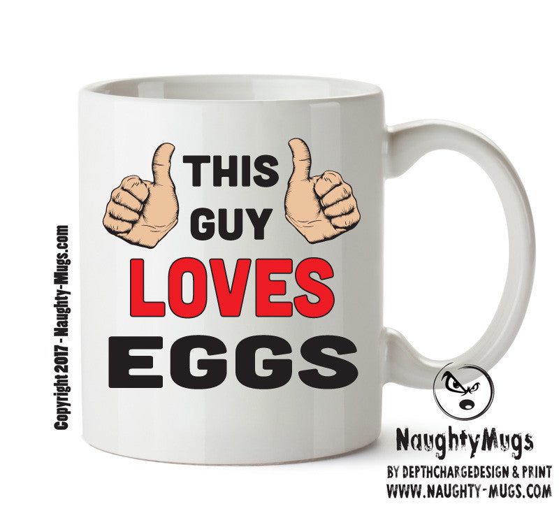 This Guy Loves EGGS Personalised ADULT OFFICE MUG