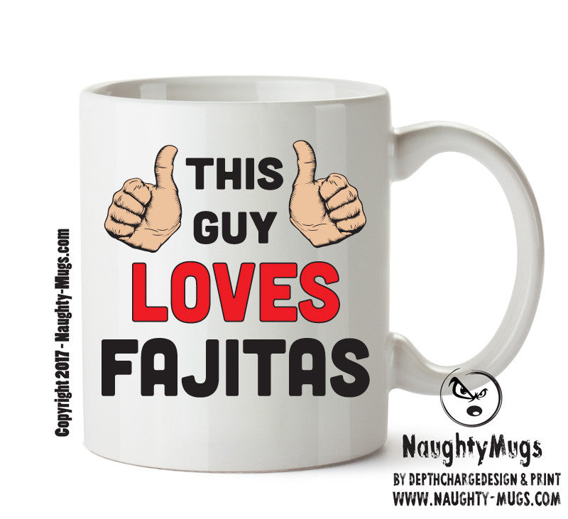 This Guy Loves FAJITAS Personalised ADULT OFFICE MUG