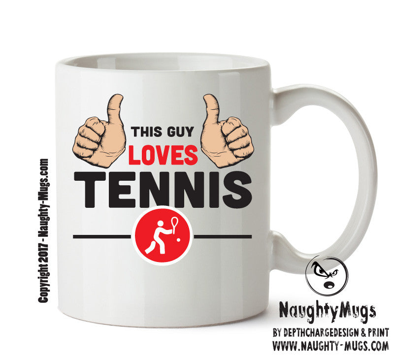 This Guy Loves Tennis Personalised ADULT OFFICE MUG