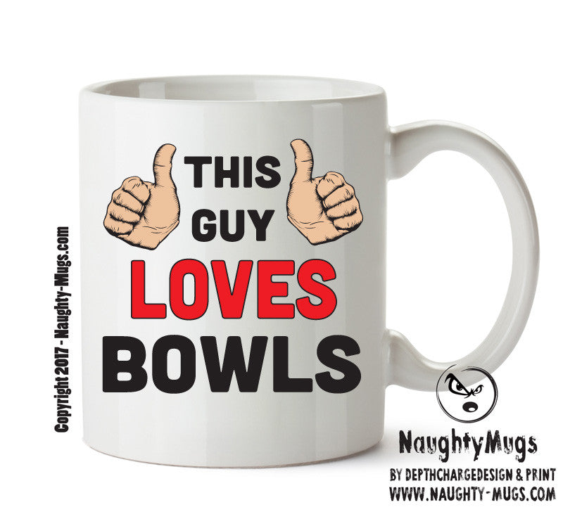 This Guy Loves Bowls Personalised ADULT OFFICE MUG