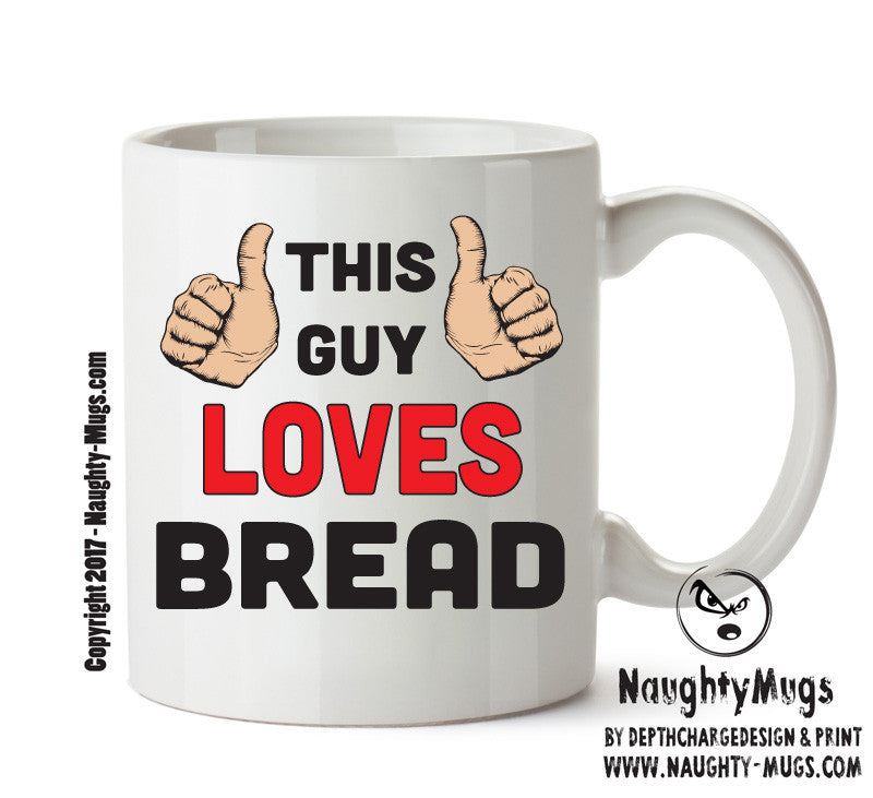 This Guy Loves Bread Personalised ADULT OFFICE MUG