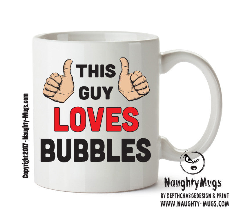 This Guy Loves Bubbles Personalised ADULT OFFICE MUG