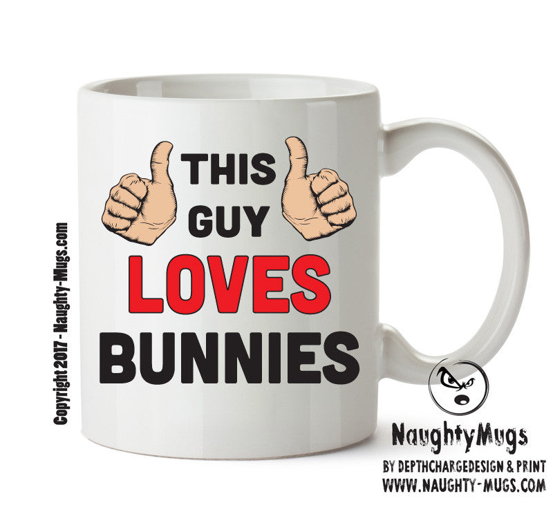 This Guy Loves Bunnies Personalised ADULT OFFICE MUG