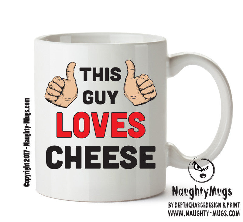 This Guy Loves Cheese Personalised ADULT OFFICE MUG