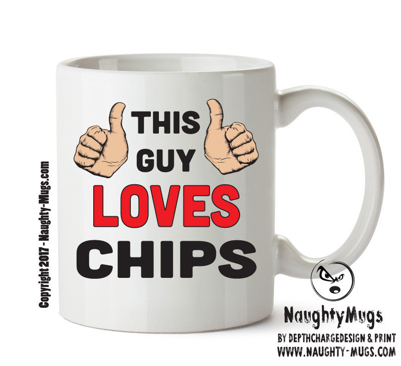 This Guy Loves Chips Personalised ADULT OFFICE MUG