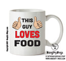 This Guy Loves Food Personalised ADULT OFFICE MUG