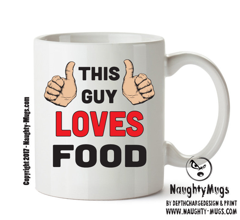 This Guy Loves Food Personalised ADULT OFFICE MUG