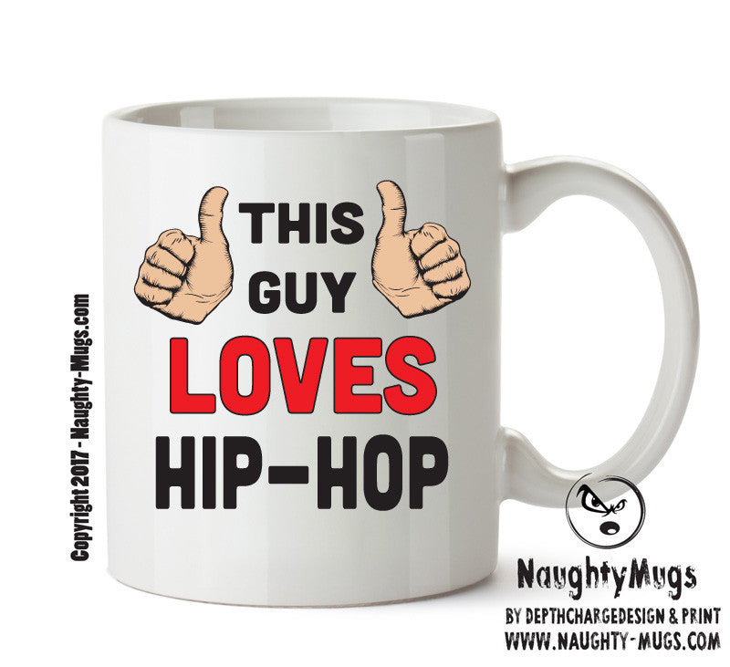 This Guy Loves Hip Hop Personalised ADULT OFFICE MUG