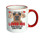 This guy loves his Brussels Griffon Mug - Dog Lover Mug