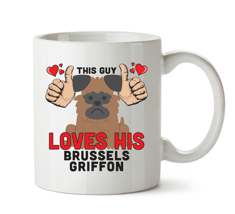 This guy loves his Brussels Griffon Mug - Dog Lover Mug