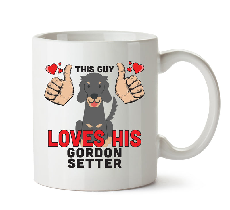 This guy loves his Gordon Setter - Mug - Dog Lover Mug