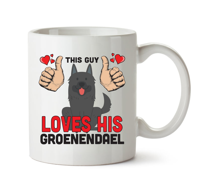 This guy loves his Groenendael Mug - Dog Lover Mug