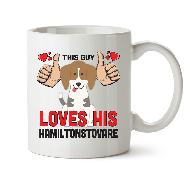 This guy loves his Hamiltonstovare - Mug - Dog Lover Mug