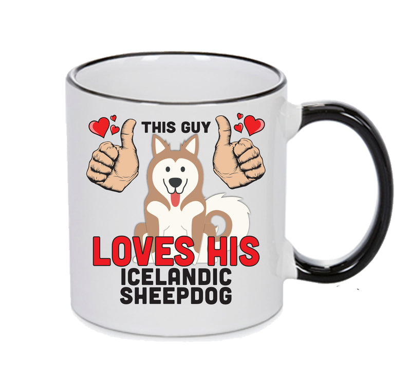 This guy loves his Icelandic Sheepdog Mug - Dog Lover Mug