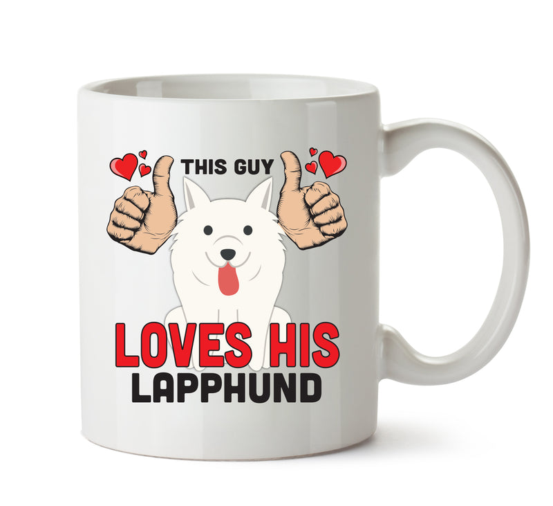 This guy loves his Lapphund Mug - Dog Lover Mug