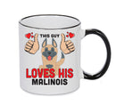 This guy loves his Malinois Mug - Dog Lover Mug