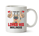 This guy loves his Malinois - Mug - Dog Lover Mug