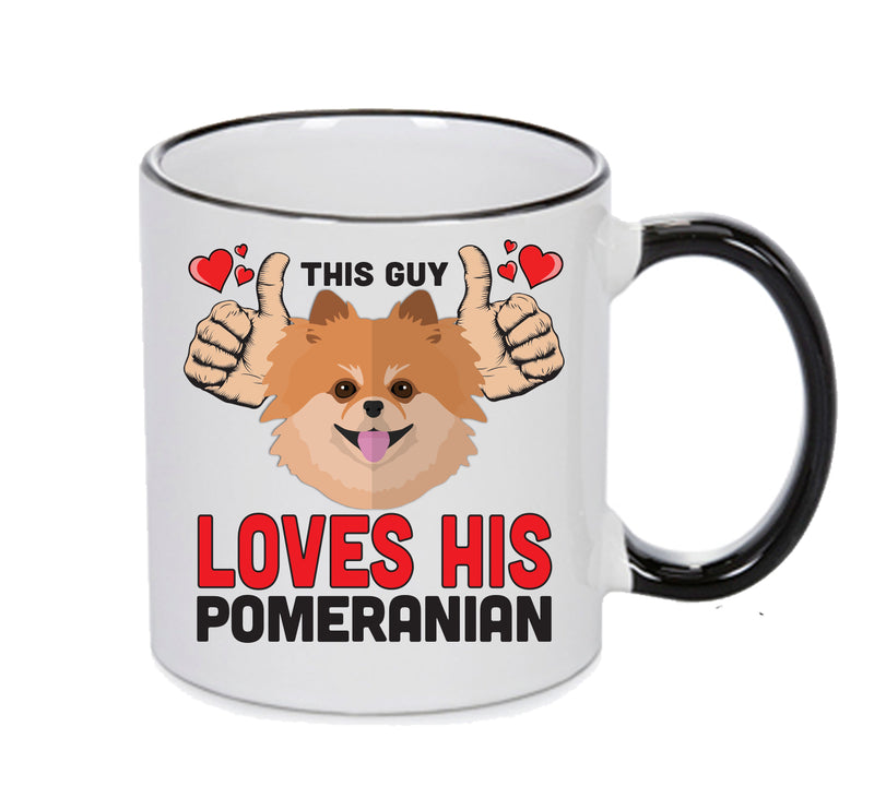 This guy loves his Pemeranian Mug - Dog Lover Mug