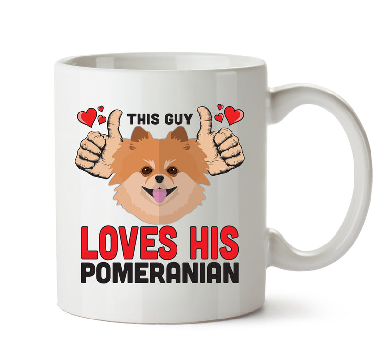This guy loves his Pomeranian - Mug - Dog Lover Mug
