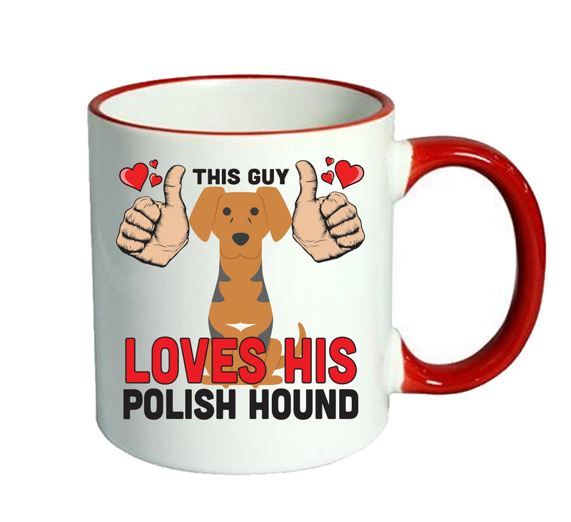 This guy loves his Polish Hound Mug - Dog Lover Mug