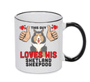 This guy loves his Shetland Sheepdog Mug - Dog Lover Mug
