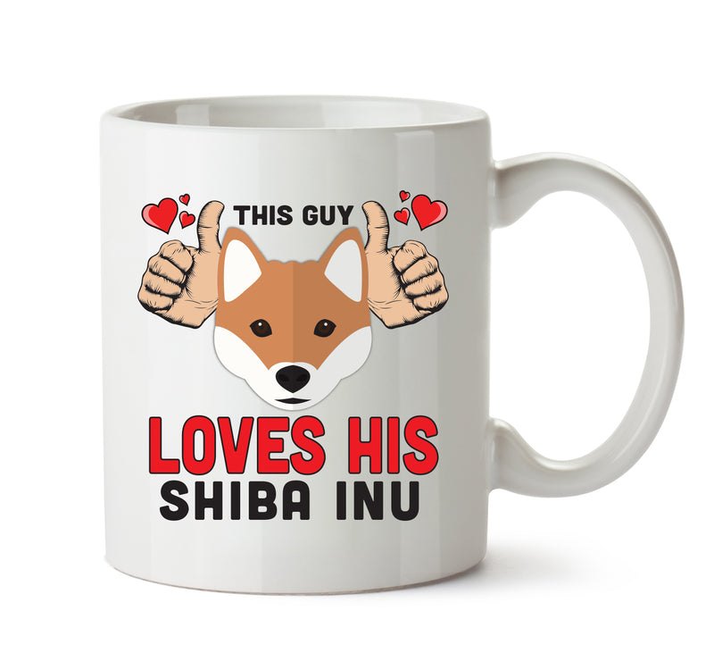 This guy loves his Shiba Inu - Mug - Dog Lover Mug