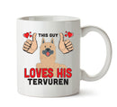 This guy loves his Tervuren Mug - Dog Lover Mug
