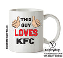 This Guy Loves Kfc Personalised ADULT OFFICE MUG