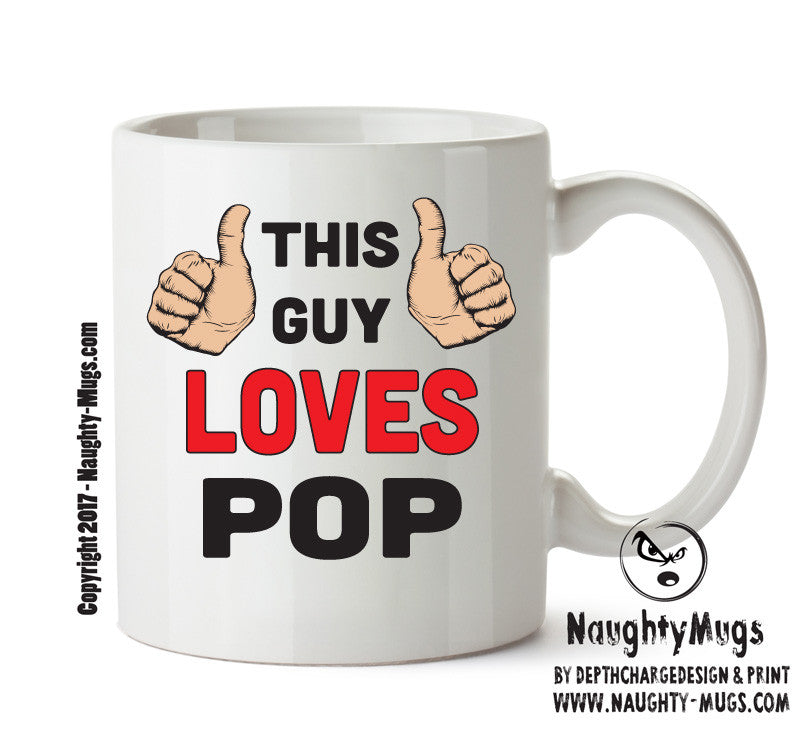 This Guy Loves Pop Personalised ADULT OFFICE MUG