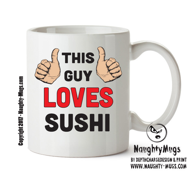 This Guy Loves Shushi Personalised ADULT OFFICE MUG