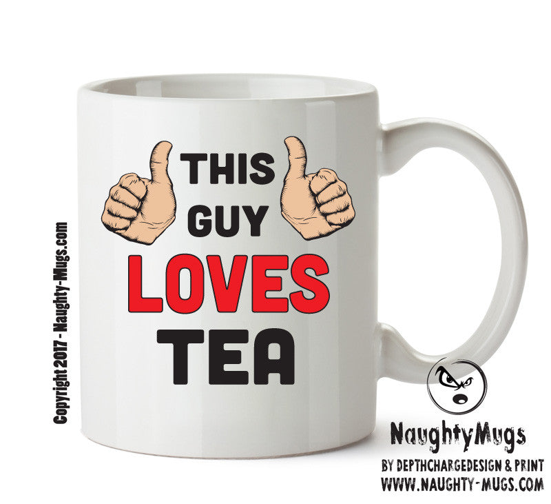 This Guy Loves Tea Personalised ADULT OFFICE MUG