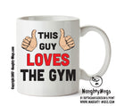 This Guy Loves The Gym 2 Personalised ADULT OFFICE MUG