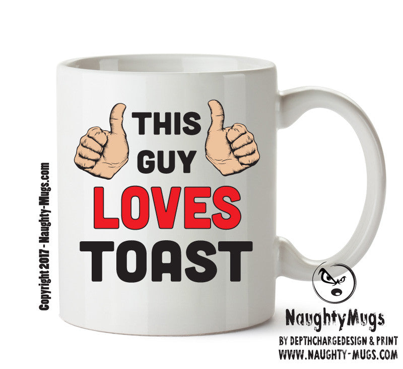 This Guy Loves Toast Personalised ADULT OFFICE MUG