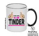 This Girl Is On TINDER INSPIRED STYLE Mug Gift