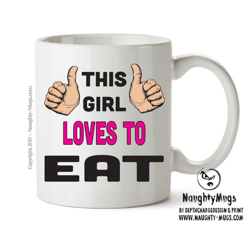 This Girl Loves To Eat Printed Office Mug