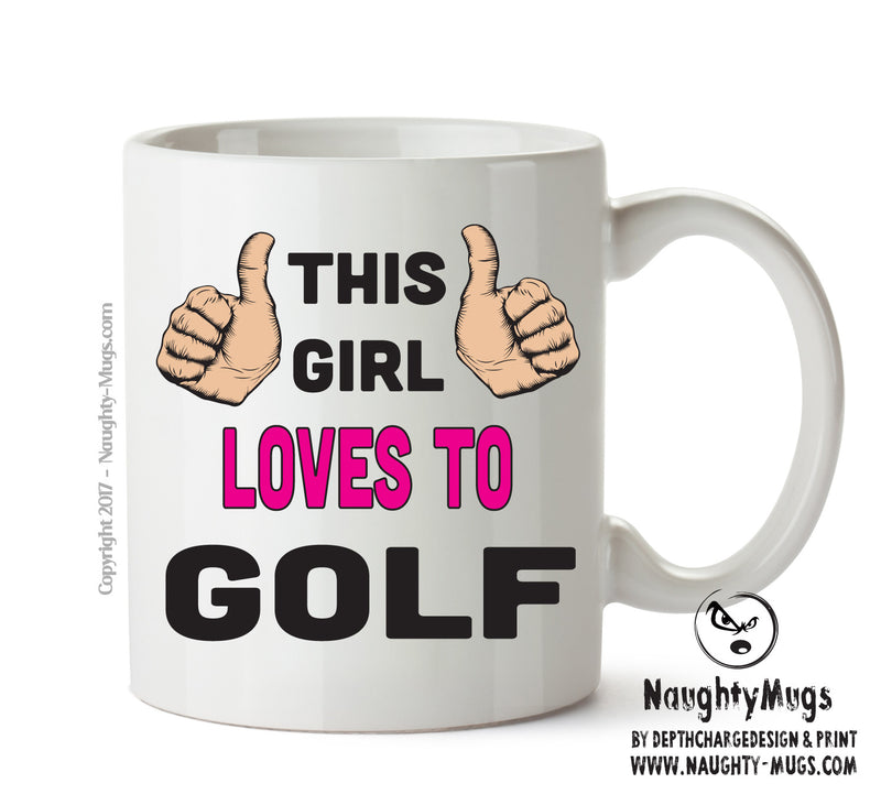 This Girl Loves To Golf Printed Office Mug