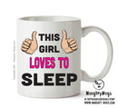 This Girl Loves To Sleep Printed Office Mug