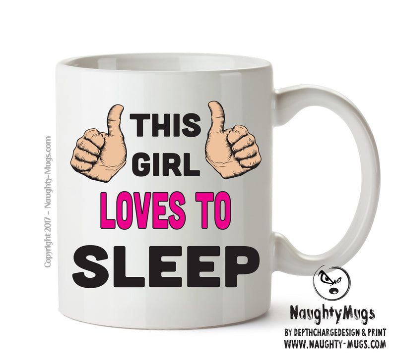 This Girl Loves To Sleep Printed Office Mug