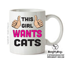 This Girl Wants Cats Printed Office Mug