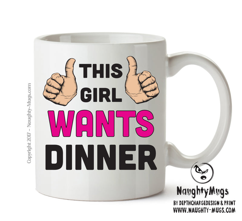 This Girl Wants Dinner Printed Office Mug