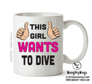 This Girl Wants To Dive Printed Office Mug