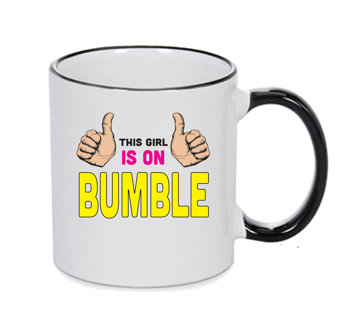 This Girl Is On Bumble INSPIRED STYLE Mug Gift – printed mug product image 1