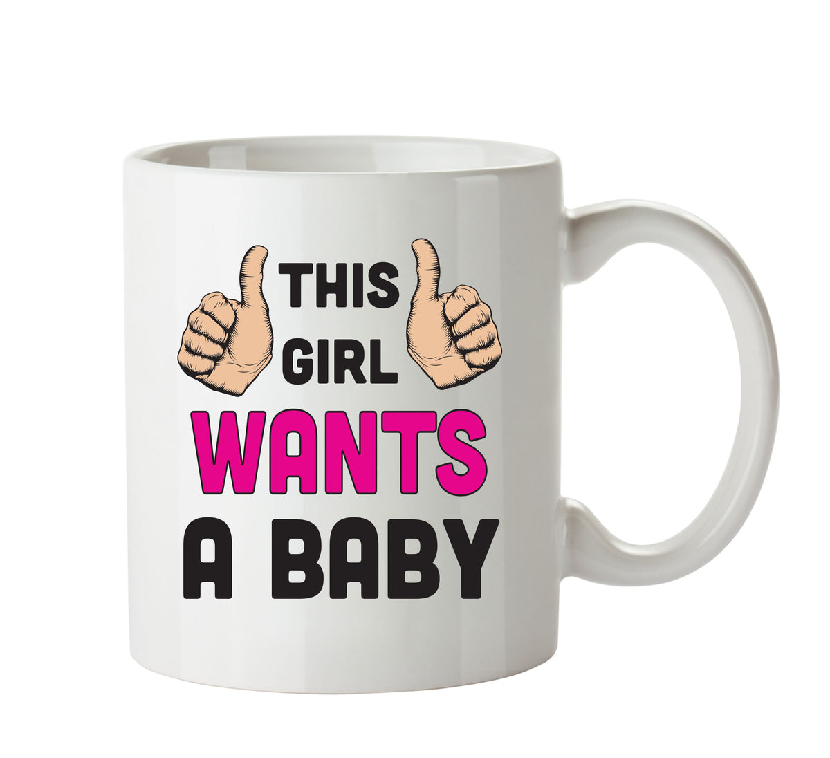 This Girl Wants a Baby Mug – printed mug product image 1
